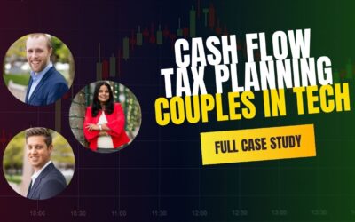 A Case Study in Cash Flow and Tax Planning for High-Earning Tech Couples