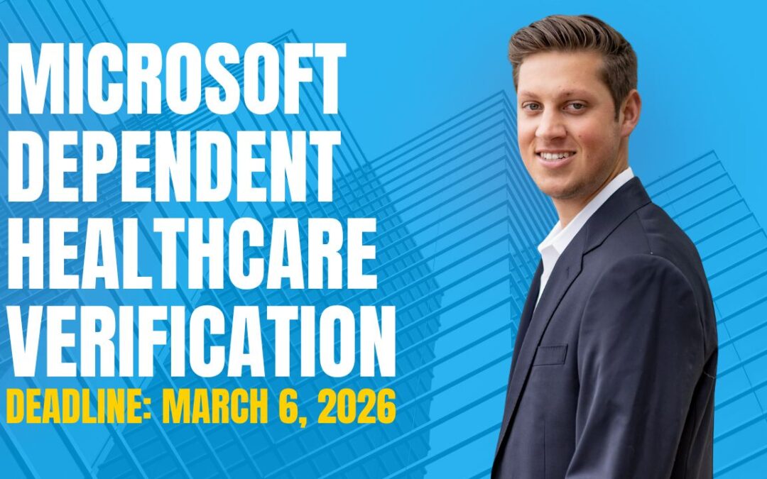 Microsoft Health Benefits Alert: Dependent Verification Required by March 6, 2026 