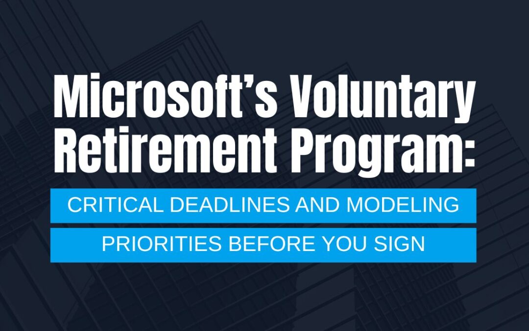Microsoft’s Voluntary Retirement Program: Now We Have The Details